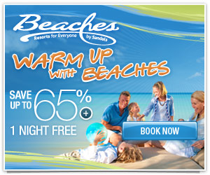 Warm Up at Beaches Resorts
