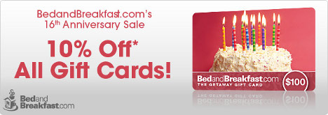 BedandBreakfast.com 16th Anniversary Sale - 10% off all giftcards